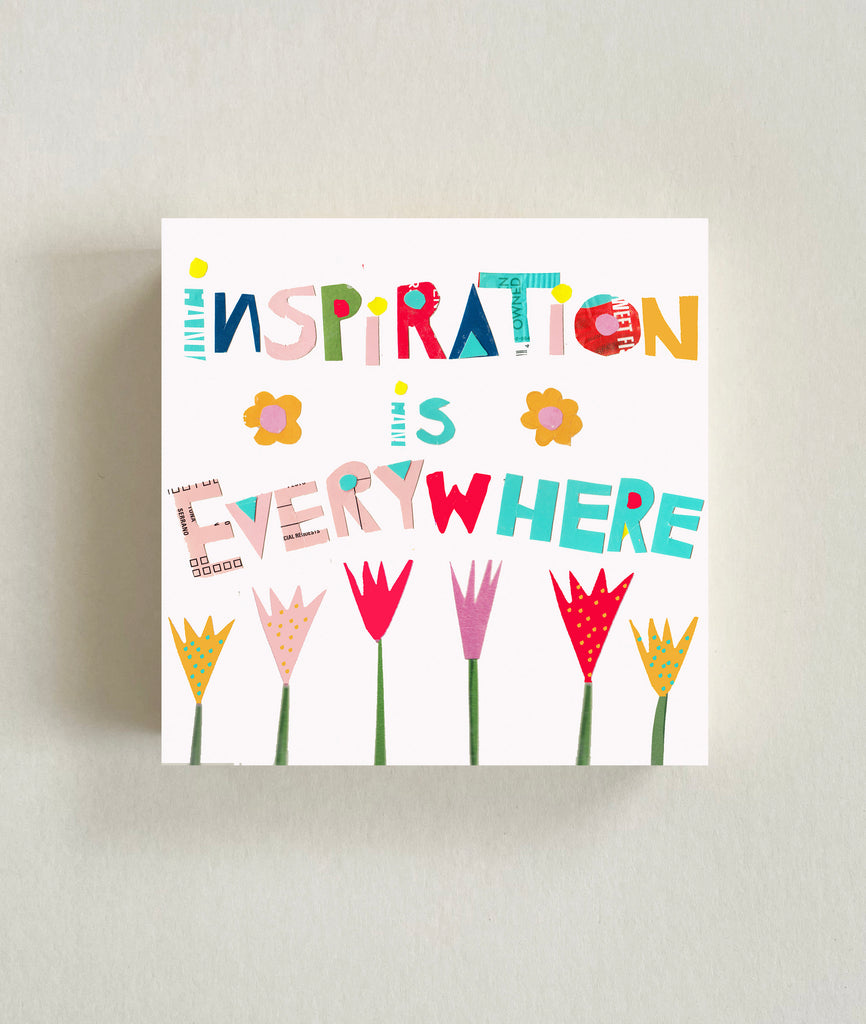 Inspiration is Everywhere Wood Block